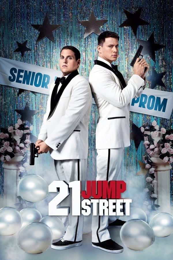 Poster for "21 Jump Street" featuring two men in white tuxes holding guns and standing back to back