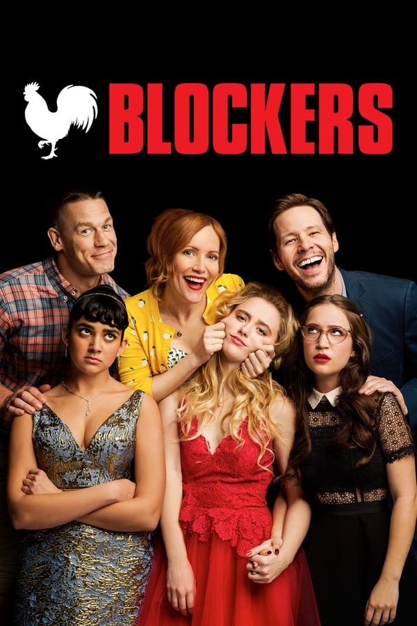 Poster for "Blockers" featuring three smiling parents standing behind their annoyed daughters