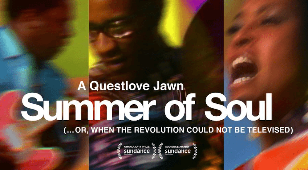 Poster for "A Questlove Jawn: Summer of Soul (Or, When the Revolution Could Not Be Televised)" featuring blurry images of Black musicians
