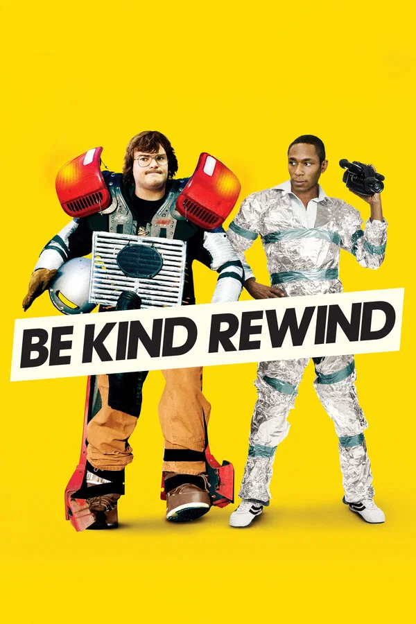 Poster for Be Kind Rewind featuring two men in homemade costumes